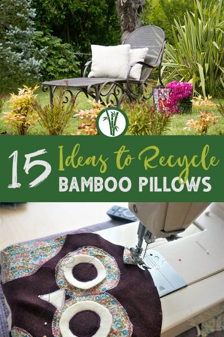 Garden setting with lounge chair and sewing machine with project and the text: 15 Ideas to Recycle Bamboo Pillows