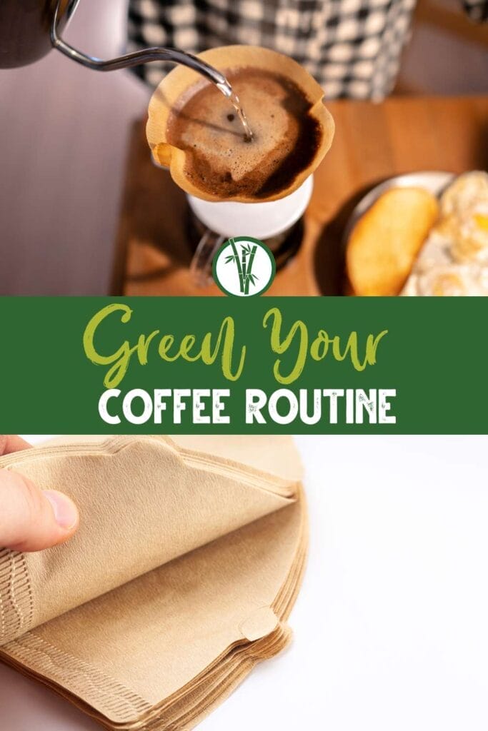 Pouring hot water into the bamboo coffee filter with a text in the middle: Green Your Coffee Routine