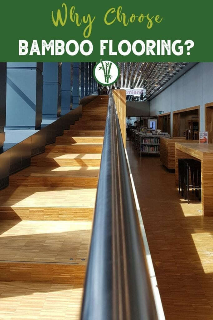 Bamboo flooring used in stairs and floors of a business establishment with the text Why choose bamboo flooring?